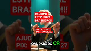GRAVE!!! RACISMO ESTRUTURAL #youtube #direito #love #democracy #lula #shorts