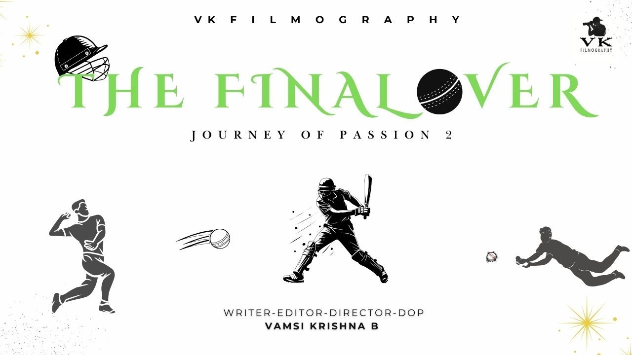The Final Over short film | Vamsi Krishna | Om Adithya | VK Filmography