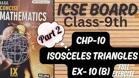 ICSE | Class-9th | Chp-10 | Isosceles Triangles | Ex-10(B) Part 2  Selina @learn_with_rukhsar_sayyed