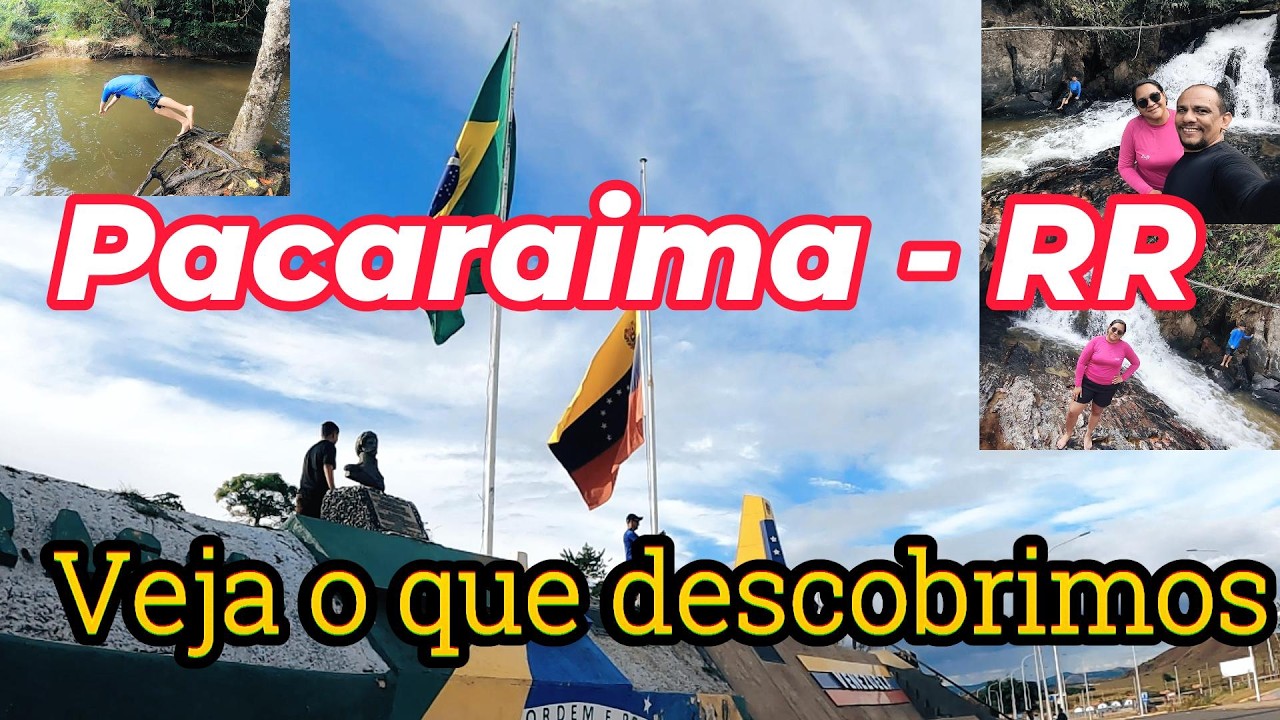 Pacaraima- RR - Veja o que encontramos lá