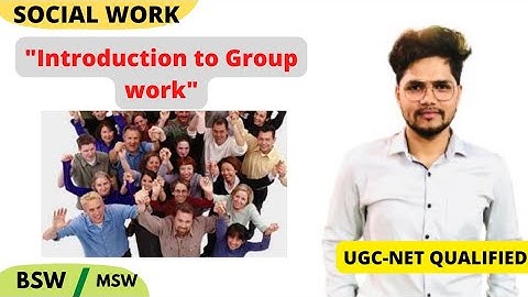 Introduction to Group Work || DUET P.G || MSW EXAM || BSW EXAM || NADEEM