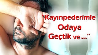 Keşke Yapmasaydim 219Bölüm Kayınpederimle Odaya Geçtik Ve O Benden Borç Istedi 2 Part