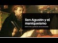 La influencia maniquea en San Agustín y la percepción del mal