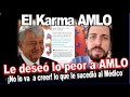 El Karma de AMLO!! Médico que le deseó lo peor al Presidente le acaba de suceder... ¿¿...??