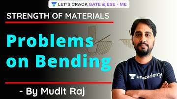 Problems on Bending | Strength of Materials | Crash Course | GATE/ESE 2021 | Mudit Raj