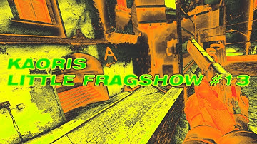 KAORIS LITTLE FRAGSHOW #13 | FREE CSGO DEMOPACK