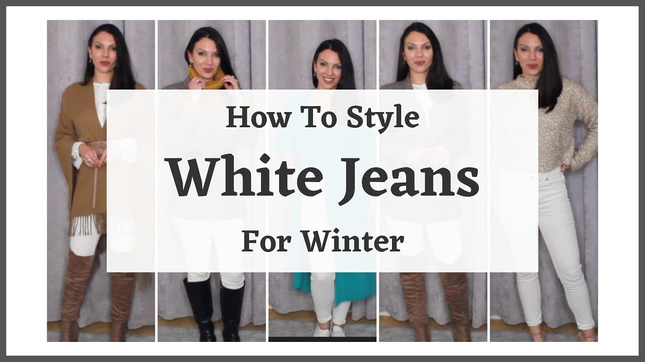 HOW TO STYLE WHITE JEANS FOR WINTER 