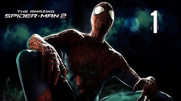 The Amazing Spider-Man 2 - Walkthrough 1 - Mission 1: With Great Power