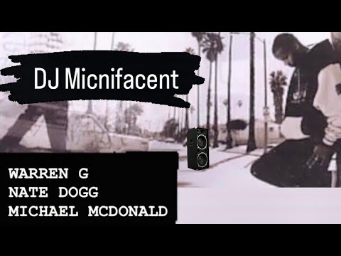 Warren G & Nate Dogg Ft. Michael McDonald - Regulators Remix