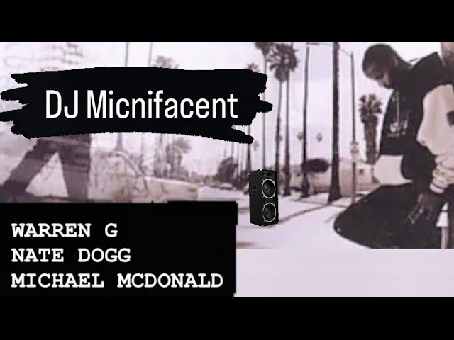 Warren G & Nate Dogg Ft. Michael McDonald - Regulators Remix