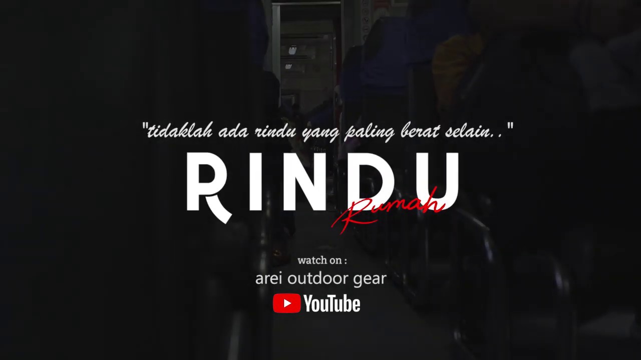 Official Trailer Rindu Rumah Arei Outdoor Gear Ramadhan