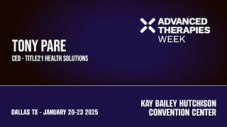 Tile21's CEO Tony Pare talks to IBTV at Advanced Therapies Week 2025