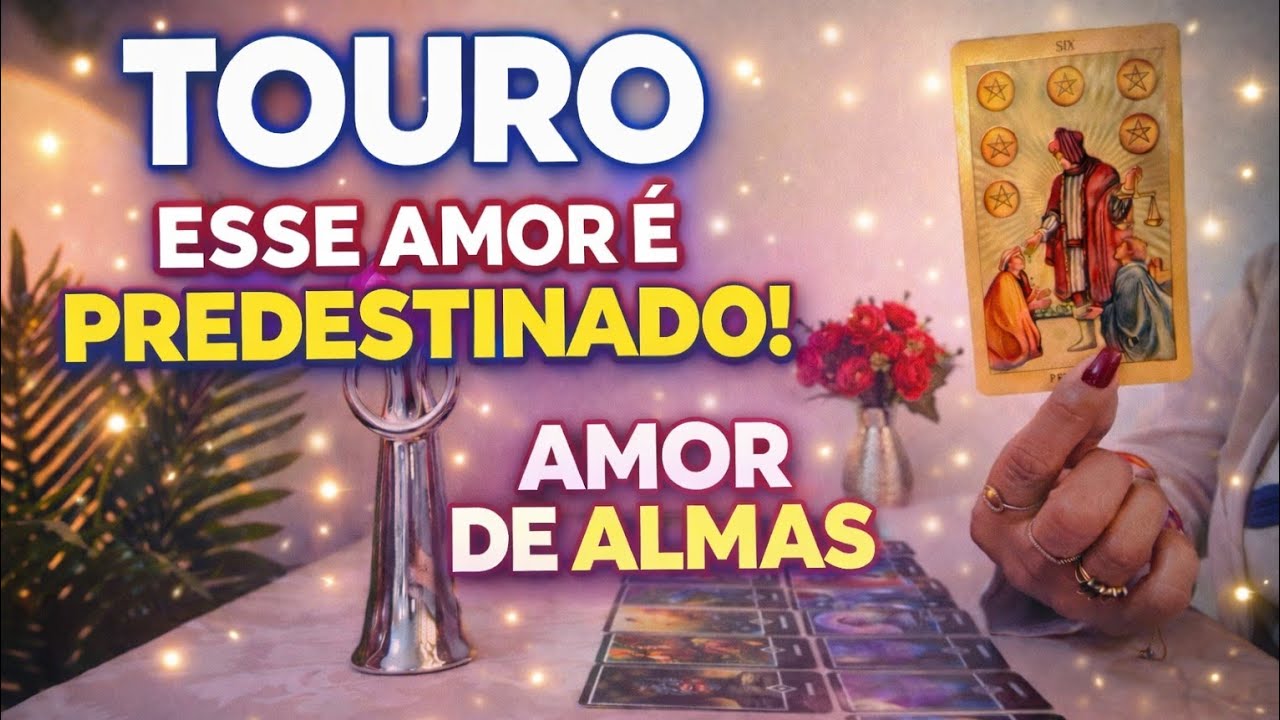 ♥️ TOURO ❤️  O DESTINO UNE VOCÊS, ESSE AMOR É ÚNICO. 