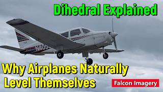 Why Airplanes Naturally Level Themselves - Dihedral Explained