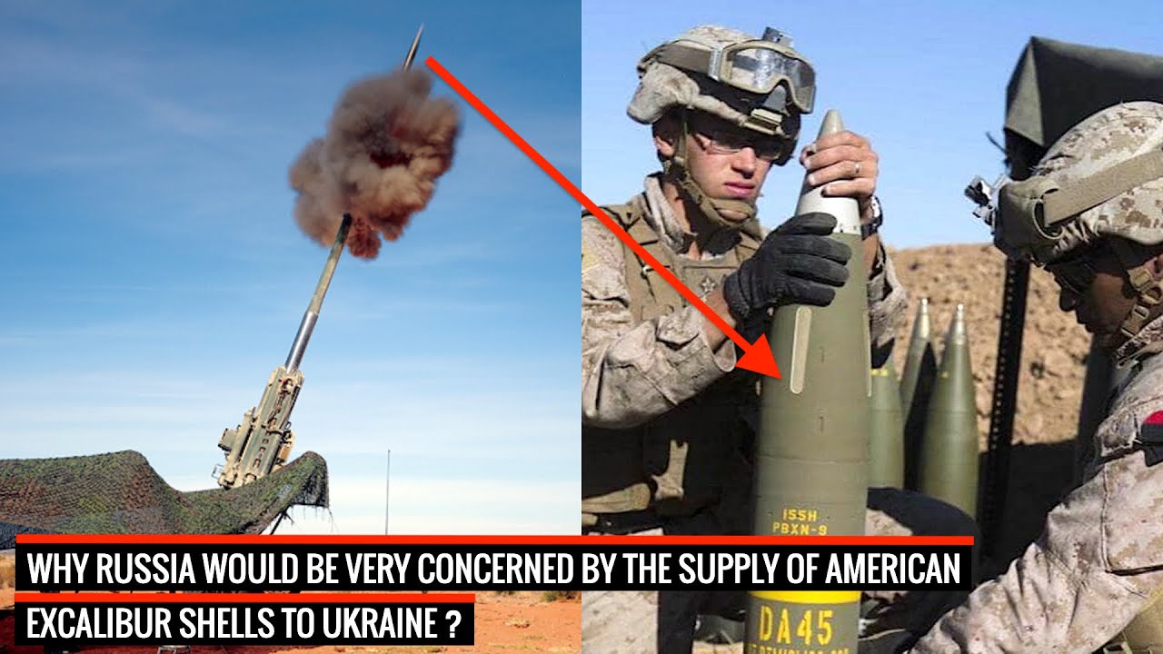 Excalibur: US Army's most accurate artillery shell supporting Ukraine's  fight