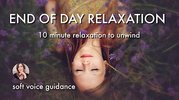 10 min Relaxation Guided Meditation/End of Day Relaxation or For Quick Stress Relief/Water Sounds