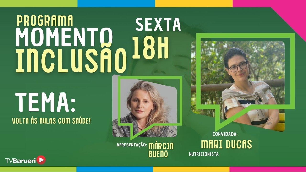 Volta Às Aulas Com Saúde! | Momento Inclusão