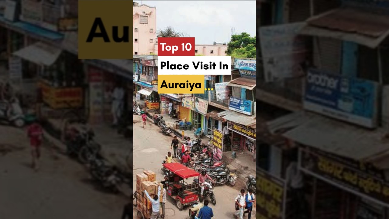 Top 10 visit Place in Auraiya ⛱️🔥 