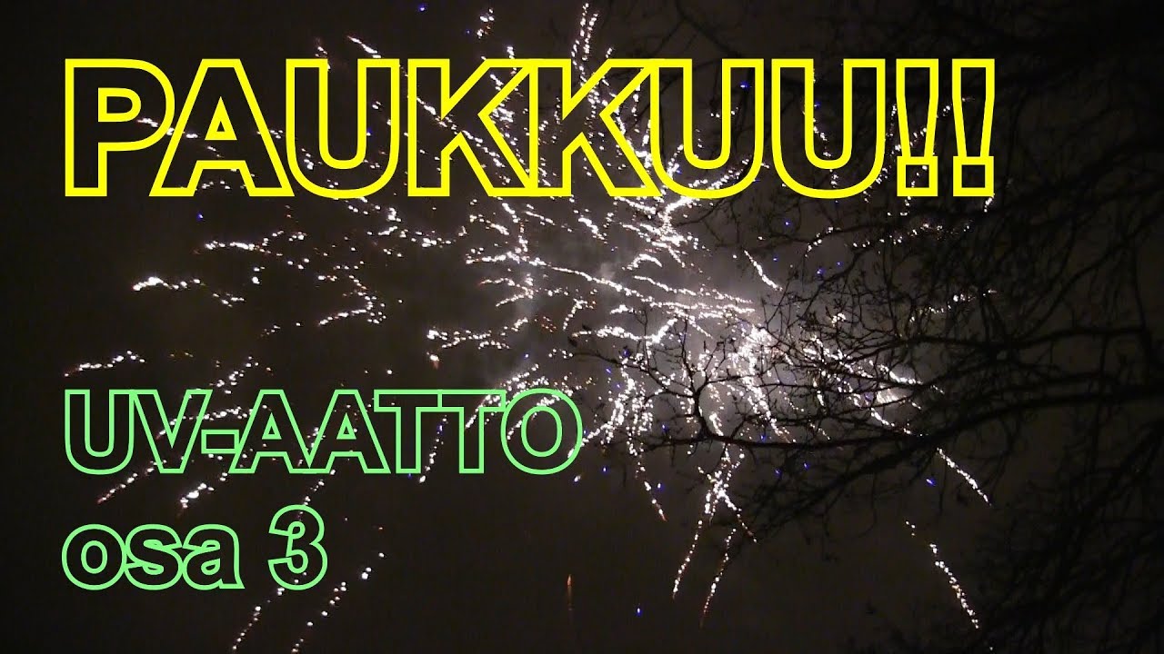 Uudenvuoden aatto 18-19, osa 3 Paukkuvideo!