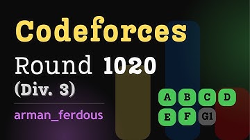 Codeforces Round 1020 (Div. 3) Screencast | Explanations in Bengali | arman_ferdous