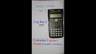 How to calculate Log base 2 From Log Base 10 using Scientific calculator ? screenshot 5