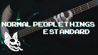 Normal People Things - Lovejoy - Bass Cover (E Standard)