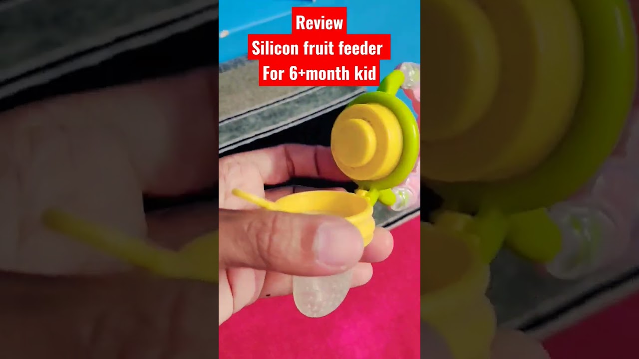 Review: silicon fruit feeder for 6+ month babies 