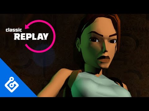 Classic Replay – Tomb Raider
