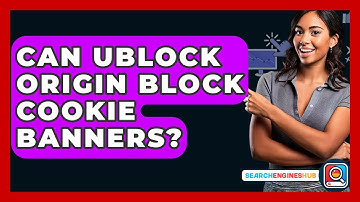 Can UBlock Origin Block Cookie Banners? - SearchEnginesHub.com