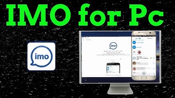IMO for PC | Window 10/8.1/7 | latest Imo version for Pc | Use Imo On Pc without Bluestack