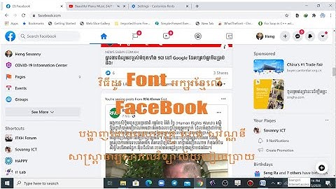 How change Khmer Fonts on FaceBook | Presented by: Mr. Heng Sovanny | Channel: Sovanny ICT