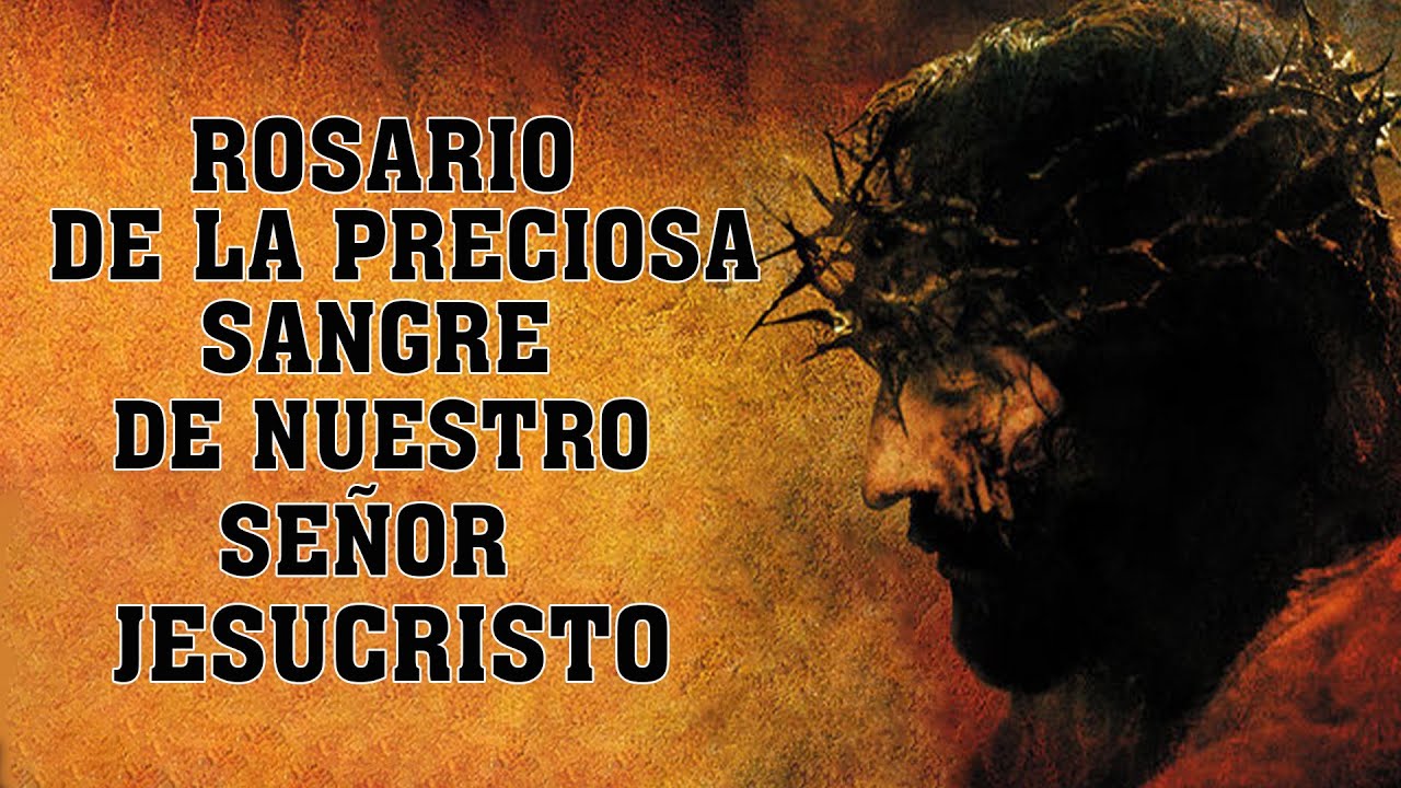 ROSARIO DE LA SANGRE PRECIOSISIMA DE JESUCRISTO-ROSARIO DE LA PRECIOSA
