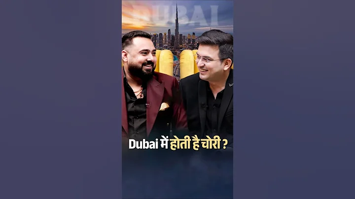 Does theft happen in Dubai too? | Shubhankar Mishra