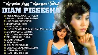 Kompilasi Lagu Kenangan Terbaik Dian Piesesha | Full Album Lagu Lawas Terpopuler #dianpiesesha