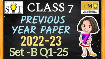 PYQ | class 7 IMO | Previous year paper detailed solution | 2022-23 : SET B | Part 1 ( Q. 1 to 25)