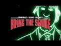 Bear Grillz & Blunts & Blondes - Bring The Smoke