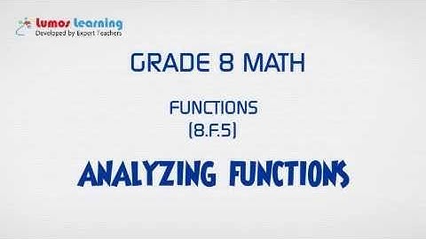 Grade 8 Math - Analyzing Functions
