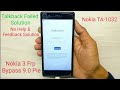Nokia 3 TA-1032 Frp Bypass 9.0 Pie || Frp Unlock New Method
