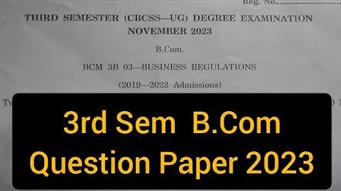 BUSINESS REGULATIONS      |      3rd Sem   B.Com  Question Paper 2023      | #calicut #degree #share
