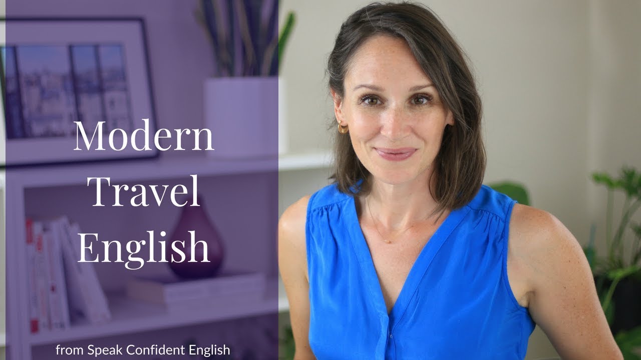 Modern Travel English You Need to Know—Speak Confident English