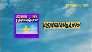 Kemenanganku ( Audio Video) - JPCC Worship Youth