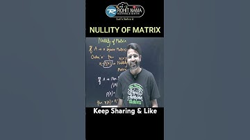 NULLITY OF MATRIX | RANK OF MATRIX  | #dsssbmaths #rpsc1stgrade  #kvspgtmaths #pgtmaths #rohitnama