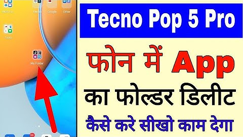 how to delete app folder in tecno pop 5 pro।tecno Pop 5 pro me app ka folder Delete Kaise Karen