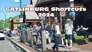 GATLINBURG SHORTCUTS 2024