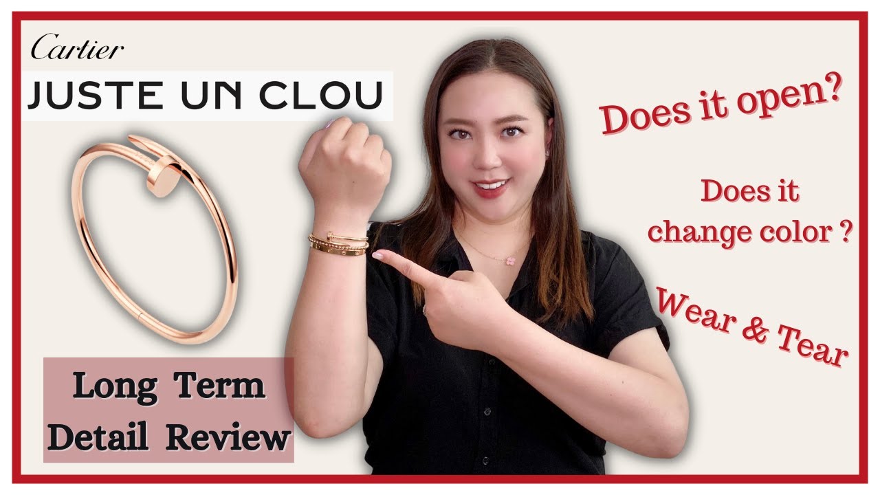 Living With A CARTIER JUSTE UN CLOU Bracelet, Long-Term Wear And Tear  Review