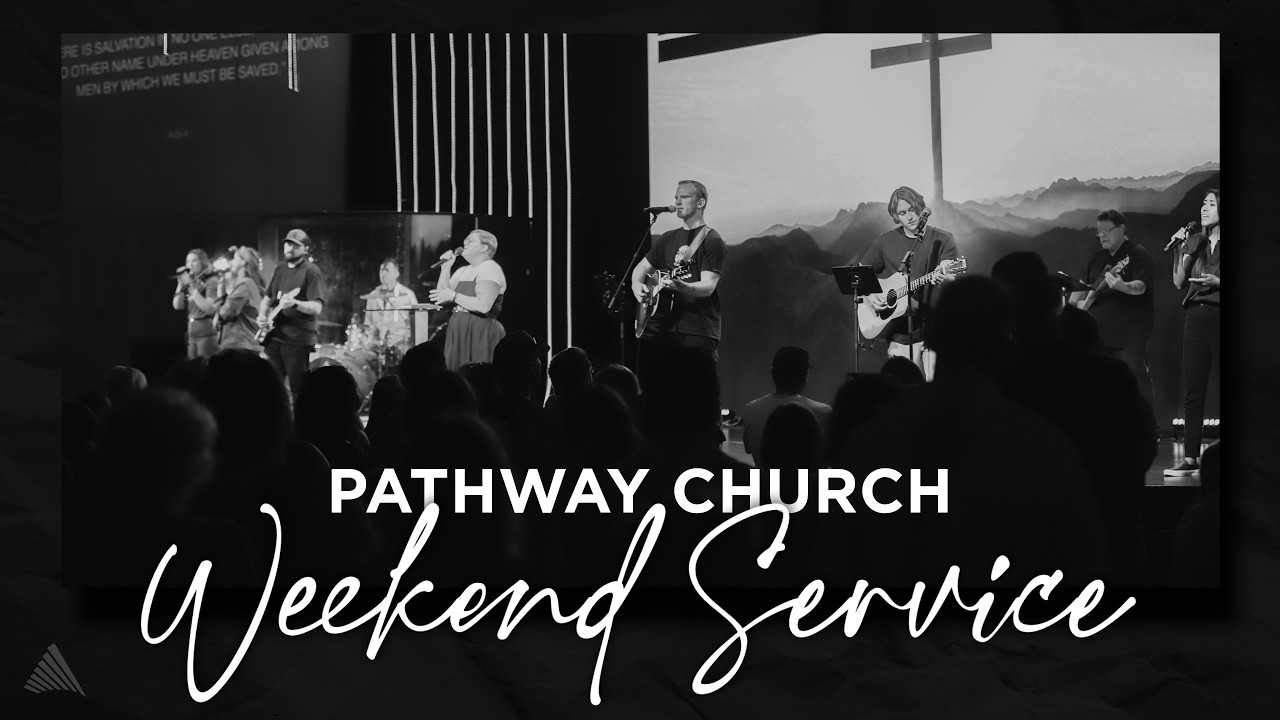 Pathway Church Weekend Livestream