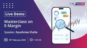 Master class on E Margin | SBI Sec App
