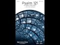 Psalm 121 a psalm for help satb choir  heather sorenson