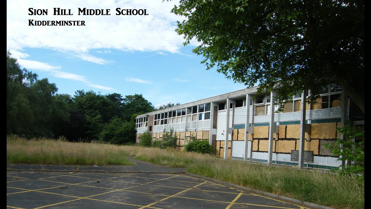 ABANDONED Sion Hill Middle School Kidderminster (now demolished) YouTube