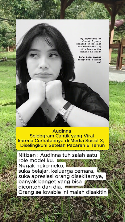 Audinna Selebgram Cantik yang Viral karena Curhatannya di X,  Diselingkuhi Setelah Pacaran 6 Tahun